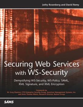 Paperback Securing Web Services with WS-Security: Demystifying WS-Security, WS-Policy, SAML, XML Signature, and XML Encryption Book