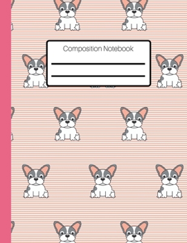 Composition Notebook:A Cute Dog Patterned Wide Ruled Lined Journal: Wide Blank Lined Notebook for Teens/ Kids/ Students/ Adults/ Dog Lovers. Home School or College use