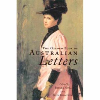 Paperback The Oxford Book of Australian Letters Book
