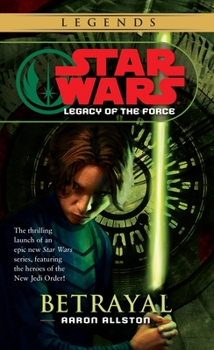 Mass Market Paperback Betrayal: Star Wars Legends (Legacy of the Force) Book