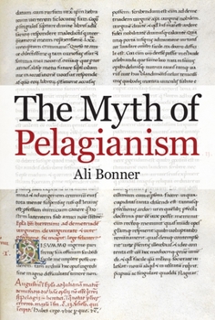 Hardcover The Myth of Pelagianism Book