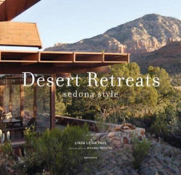 Hardcover Desert Retreats: Sedona Style Book