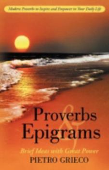 Paperback Proverbs and Epigrams: Brief Ideas with Great Power Book