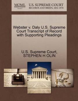Paperback Webster V. Daly U.S. Supreme Court Transcript of Record with Supporting Pleadings Book