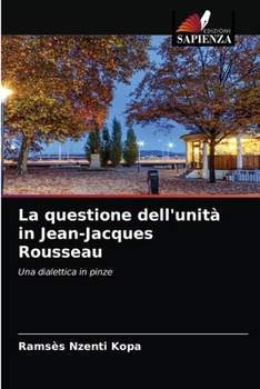 Paperback La questione dell'unità in Jean-Jacques Rousseau [Italian] Book