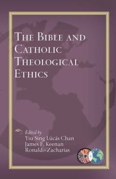 Paperback The Bible and Catholic Theological Ethics Book