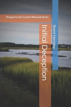 Paperback Initial Deception: Prequel to the Connie Womack Series Book