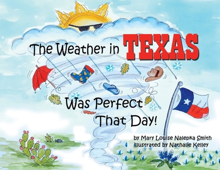 Paperback The Weather in Texas Was Perfect That Day Book