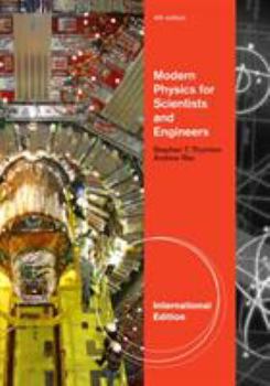 Paperback Modern Physics for Scientists and Engineers. Stephen Thornton, Andrew Rex Book