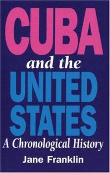 Paperback Cuba and the United States: A Chronological History (New Ed 1996) Book