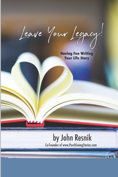 Paperback Leave Your Legacy!: Having Fun Writing Your Life Story Book