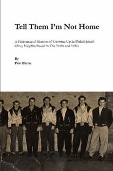 Paperback Tell Them I'm Not Home Book