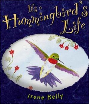 Hardcover It's a Hummingbird's Life Book