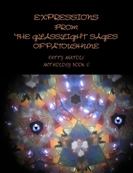 Paperback Expressions from the Glasslight Sages of Patoushune Book