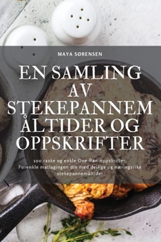 Paperback En Samling AV Stekepannemåltider Og Oppskrifter [Norwegian] Book