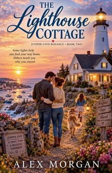 Paperback The Lighthouse Cottage (Juniper Cove Romance) Book