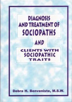 Hardcover Diagnosis and Treatment of Sociopaths and Clients with Sociopathic Traits Book