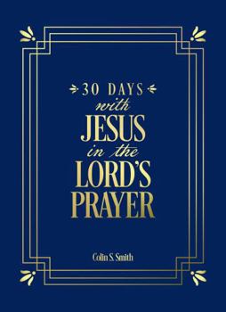 Hardcover 30 Days with Jesus in the Lord's Prayer Book