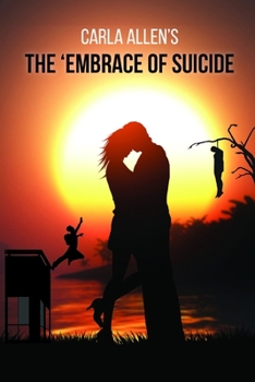 Paperback Carla Allen's: The Embrace of Suicide Book