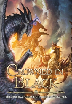 Hardcover Crowned in Black: A LitRPG Dragonrider Adventure Book