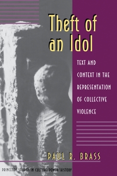 Paperback Theft of an Idol: Text and Context in the Representation of Collective Violence Book