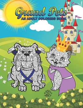 Paperback Grand Pets: Adult Coloring Book