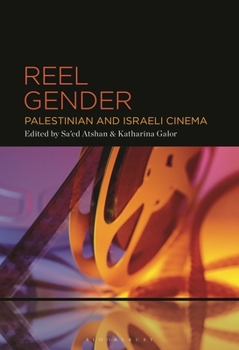 Hardcover Reel Gender: Palestinian and Israeli Cinema Book