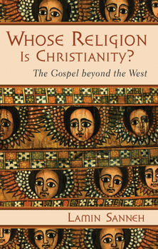 Paperback Whose Religion Is Christianity?: The Gospel Beyond the West Book
