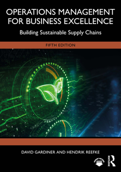 Paperback Operations Management for Business Excellence: Building Sustainable Supply Chains Book