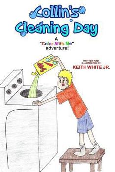 Paperback Collin's Cleaning Day: A Color-With-Me Adventure Book