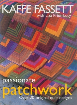 Hardcover Passionate Patchwork: Over 20 Original Quilt Designs Book