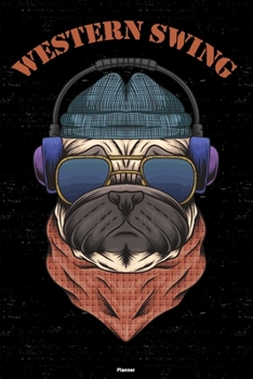 Western Swing Planner: Western Swing Dog Music Calendar 2020 - 6 x 9 inch 120 pages gift