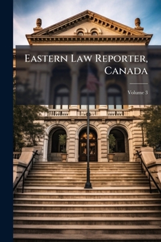 Paperback Eastern Law Reporter, Canada; Volume 3 Book