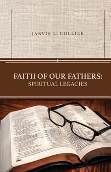 Paperback Faith of Our Fathers: Spiritual Legacies Book