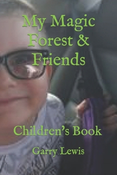 My Magic Forest & Friends: Children's Book (My Childrens Books series)