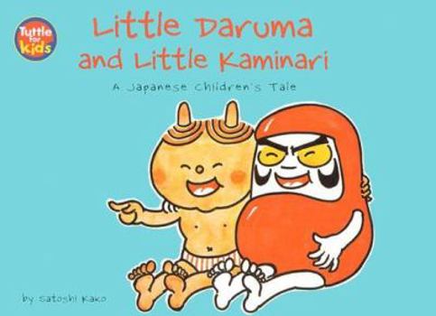 Hardcover Little Daruma and Little Kaminari: A Japanese Children's Tale Book