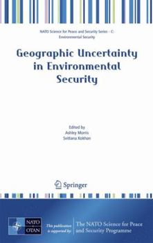 Paperback Geographic Uncertainty in Environmental Security Book