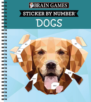 Spiral-bound Brain Games - Sticker by Number: Dogs (28 Images to Sticker) Book