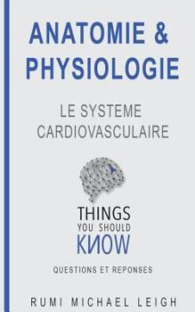 Paperback Anatomie et physiologie: "Le système cardiovasculaire" [French] Book
