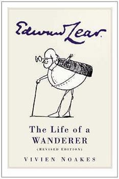 Edward Lear: The Life of a Wanderer