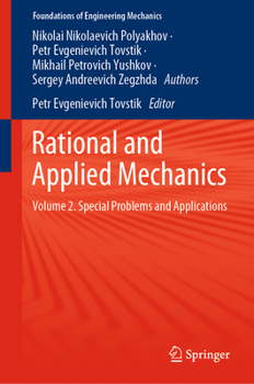 Hardcover Rational and Applied Mechanics: Volume 2. Special Problems and Applications Book