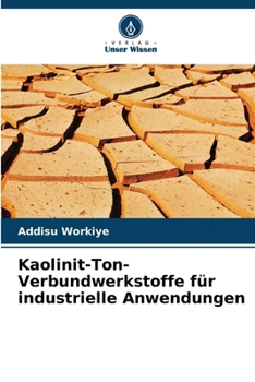 Paperback Kaolinit-Ton-Verbundwerkstoffe für industrielle Anwendungen [German] Book