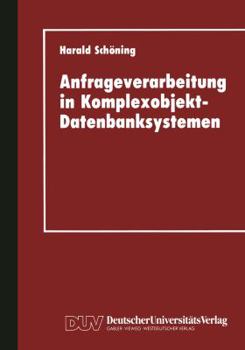 Paperback Anfrageverarbeitung in Komplexobjekt-Datenbanksystemen [German] Book