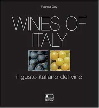 Hardcover Wines of Italy: A Complete Guide to the Grape Varieties, Growing Regions and Classifications of Italian Wine Book