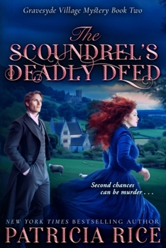 Scoundrel's Deadly Deed : Gravesyde Village Mystery #2