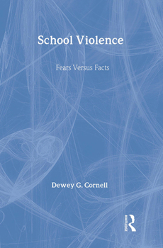 Hardcover School Violence: Fears Versus Facts Book