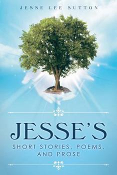 Paperback Jesse's Short Stories Poems and Pros Book