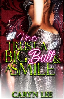 Paperback Never Trust A Big Butt & A Smile Book
