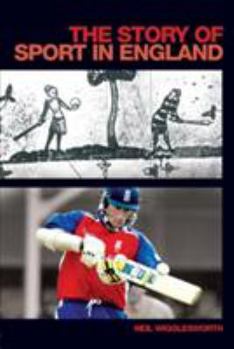 Paperback The Story of Sport in England Book