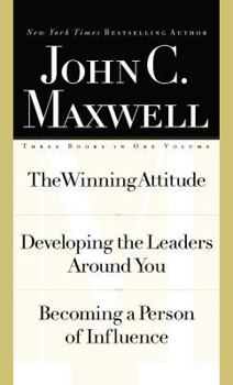 Hardcover Maxwell 3-In1 Special Edition: The Winning Attitude, Developing the Leaders Around You, Becoming a Person of Influence Book